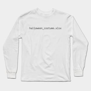 Halloween Costume Excel/Spreadsheet File Long Sleeve T-Shirt